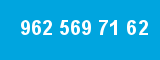 962 569 71 62 962 569 71 62